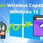 How to Turn on Wireless Capability on Windows 10