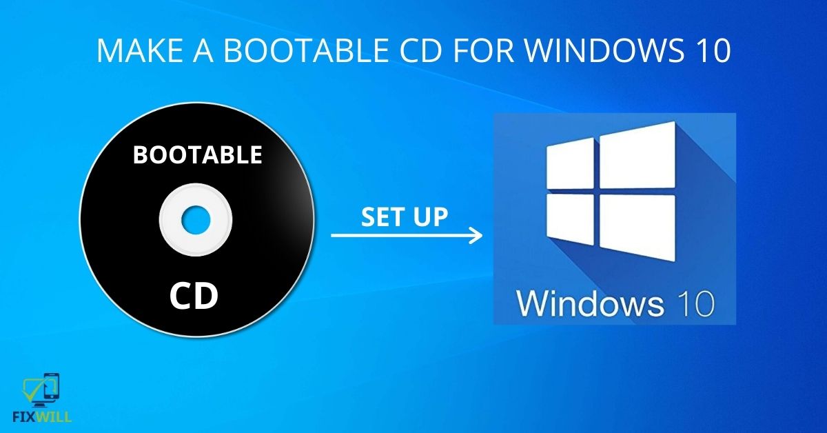 how to make a bootable cd for windows 10