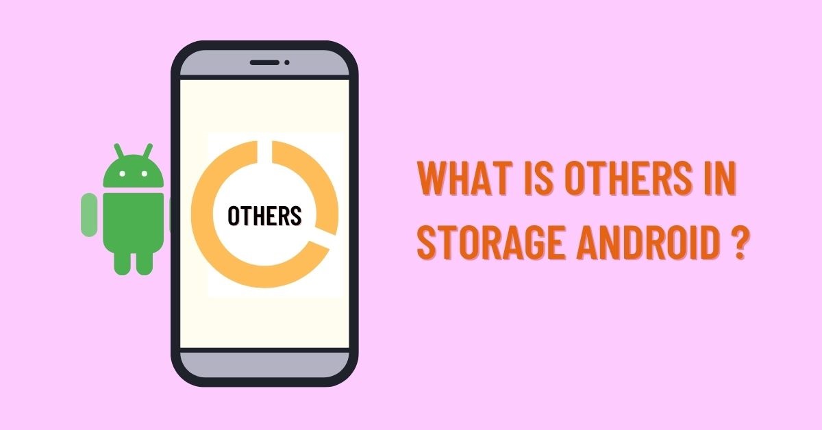 what is others in storage android