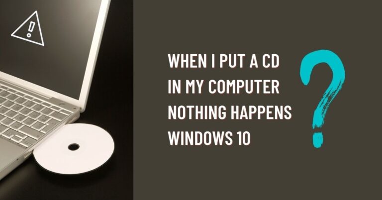 Nothing happens when I insert the CD on Windows 10