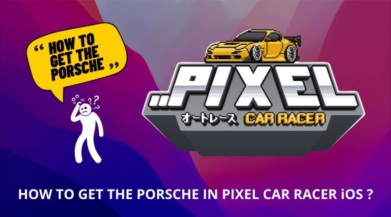 how to get the porsche in pixel car racer ios