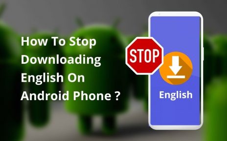 How Do I Stop Downloading English Update On Android Phone