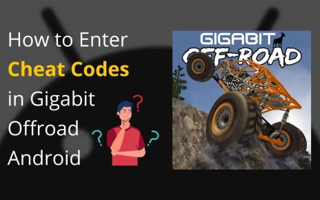 how to enter cheat codes in gigabit offroad android