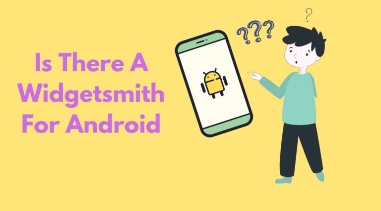 is there a widgetsmith for android