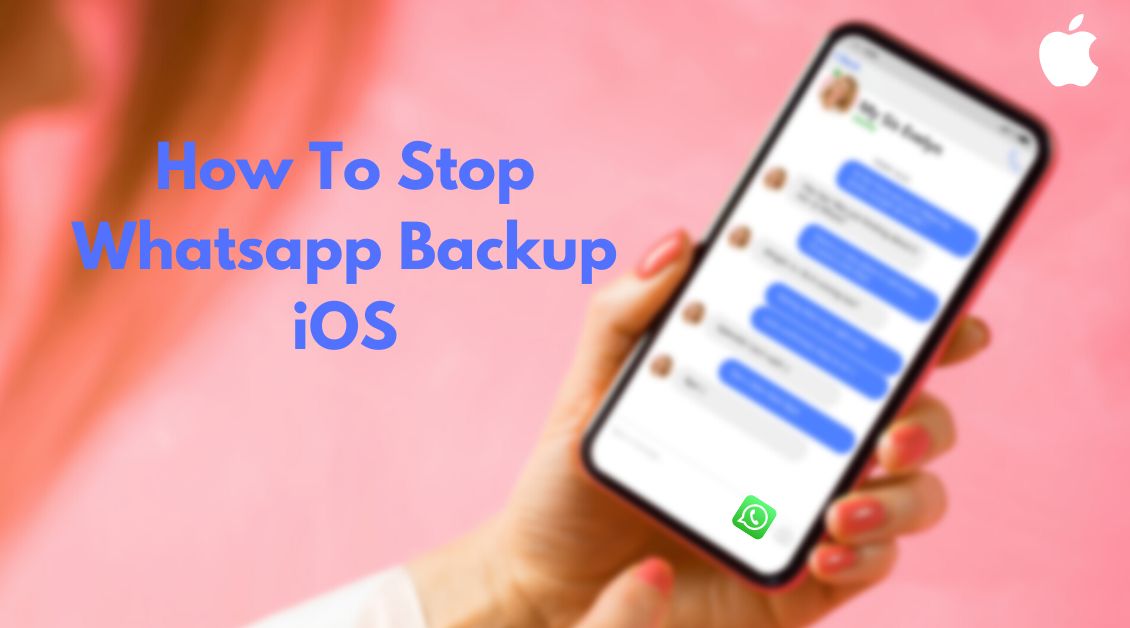 how to stop whatsapp backup ios