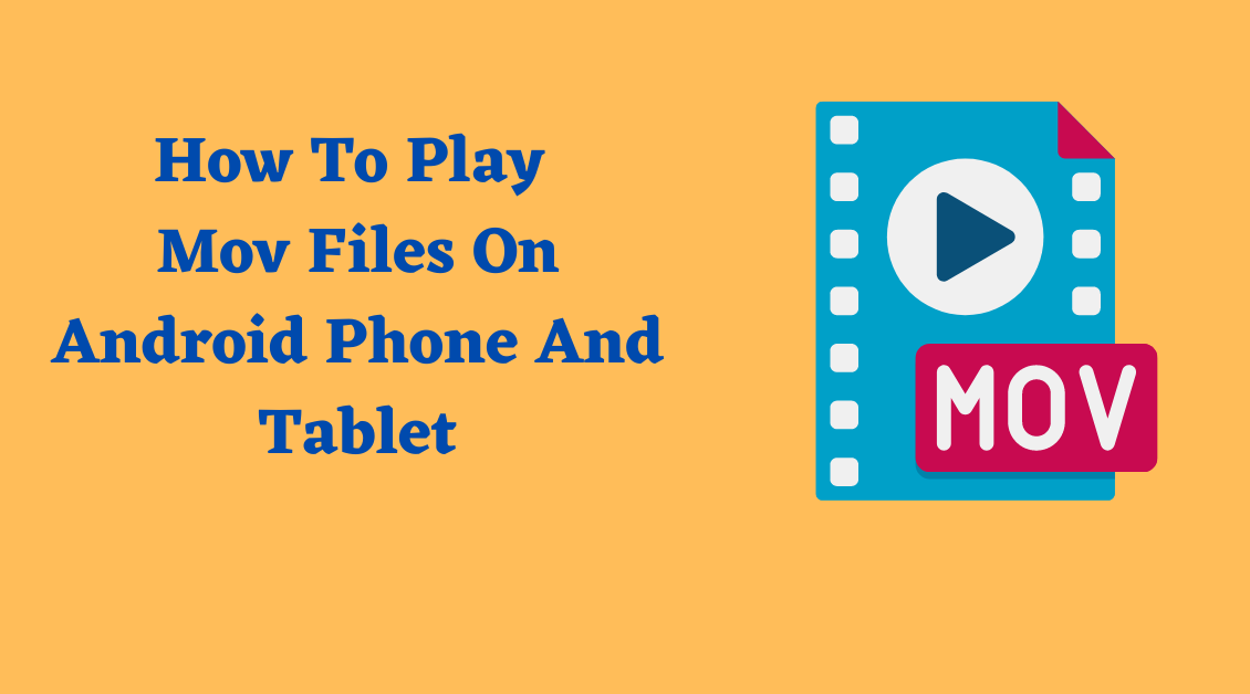 how to play mov files on android