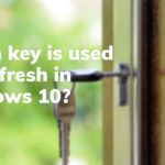 Which key is used for a Refresh in Windows 10